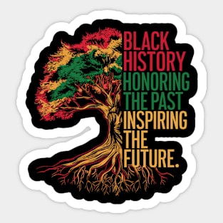 Black History Honoring The Past Inspiring The Future Design Sticker